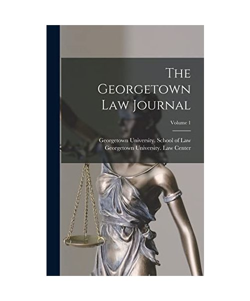 The Georgetown Law Journal; Volume 1