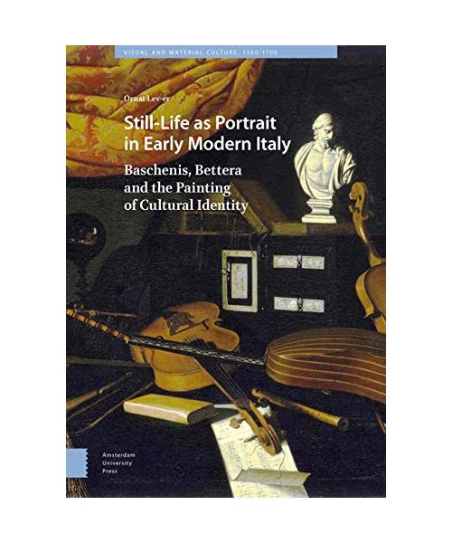 Still-Life as Portrait in Early Modern Italy