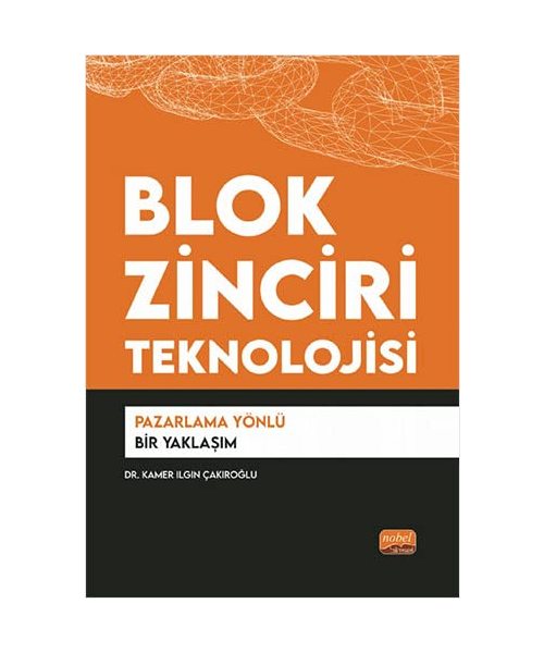 Blok Zinciri Teknolojisi: Pazarlama Yönlü Bir Yakla??m