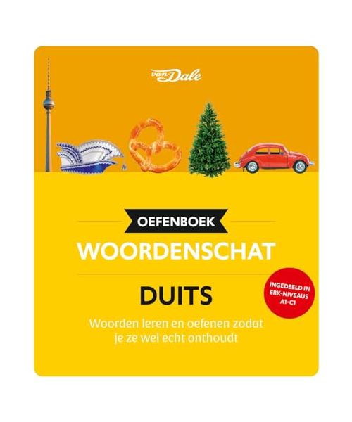 Van Dale oefenboek woordenschat Duits: woorden leren en oefenen zodat je ze wel echt onthoudt