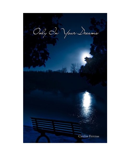 Only in Your Dreams