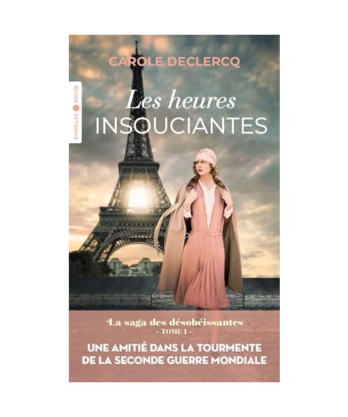 Les heures insouciantes: La saga des désobéissantes (tome 1)