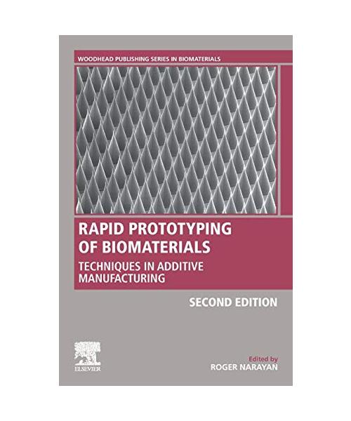 Rapid Prototyping of Biomaterials