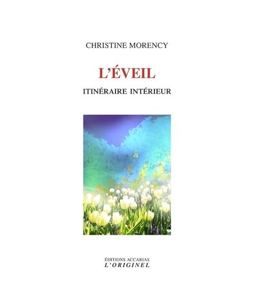 L'Eveil: Itinéraire intérieur