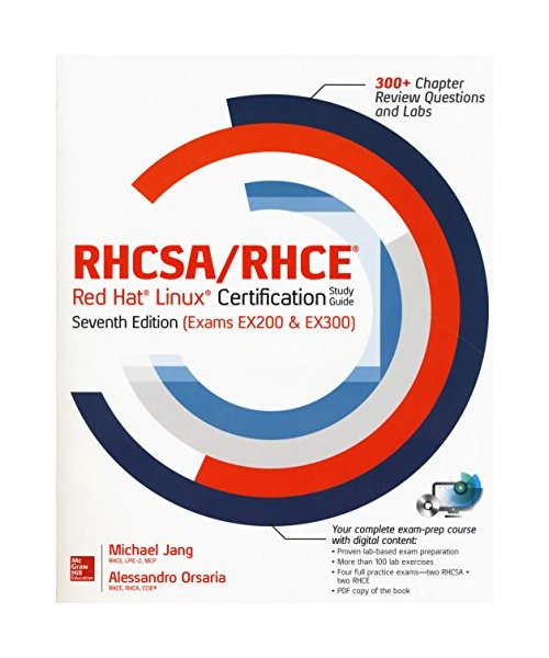 RHCSA/RHCE Red Hat Linux Certification Study Guide (Exams Ex200 & Ex300)