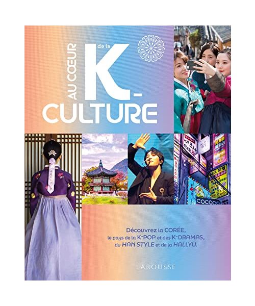 Au coeur de la K-culture