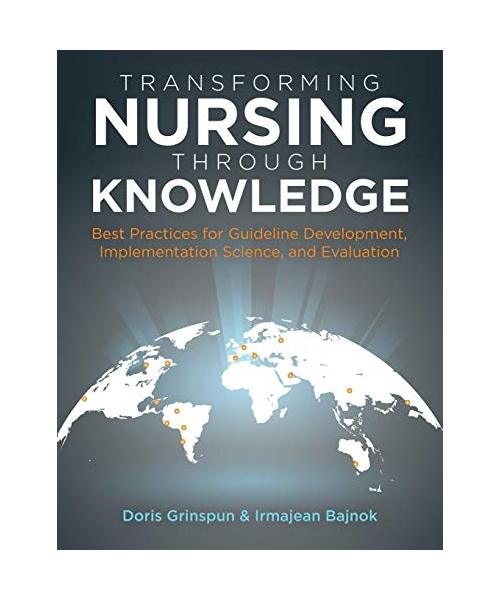 Transforming Nursing Through Knowledge