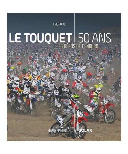 Le Touquet, 50 ans, les héros de l'Enduro
