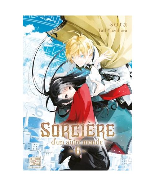 Sorcière d'un autre monde T06