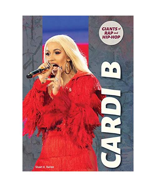 Cardi B (Giants of Rap and Hip-Hop)