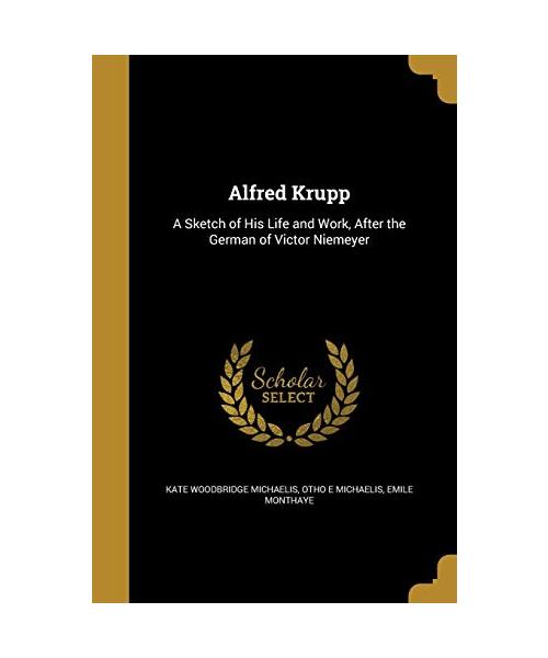 ALFRED KRUPP