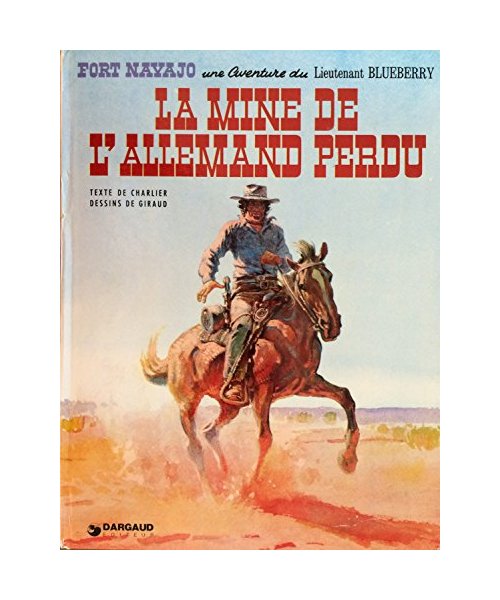 Blueberry, tome 11 : La Mine de l'Allemand perdu