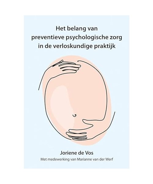 Het belang van preventieve psychologische zorg in de verloskundige praktijk