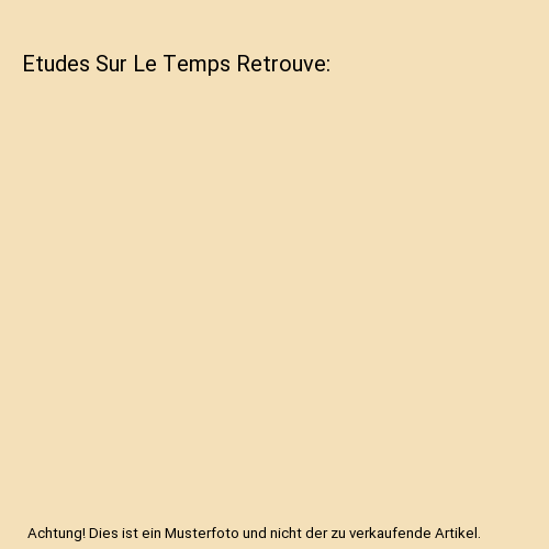 Etudes Sur Le Temps Retrouve