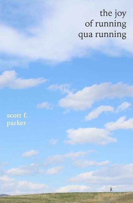 The Joy of Running qua Running