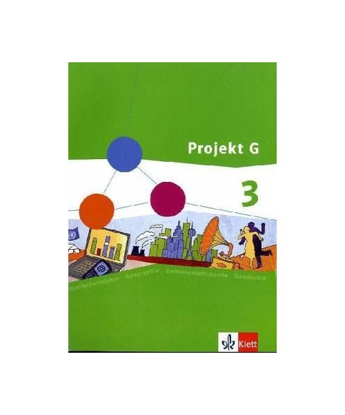 Projekt G. Schülerband 3. Gesellschaftslehre für die Gesamtschule in Rheinland-Pfalz. Klasse 9/10
