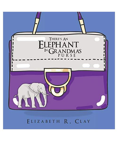 There's An Elephant In Grandma's Purse