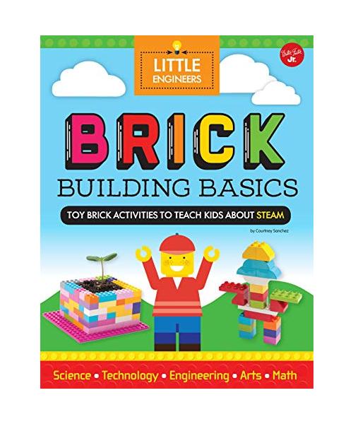 Brick Building Basics: Toy Brick Activities to Teach Kids about Steam