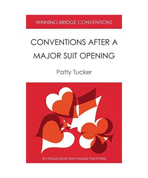 Winning Bridge Conventions: Conventions After a Major Suit Opening