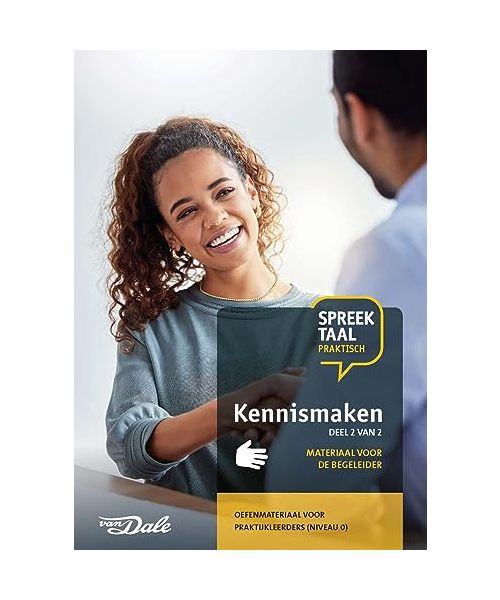 2 Kennismaken: Materiaal voor de begeleider (SpreekTaal Praktisch: Materiaal voor de begeleider)