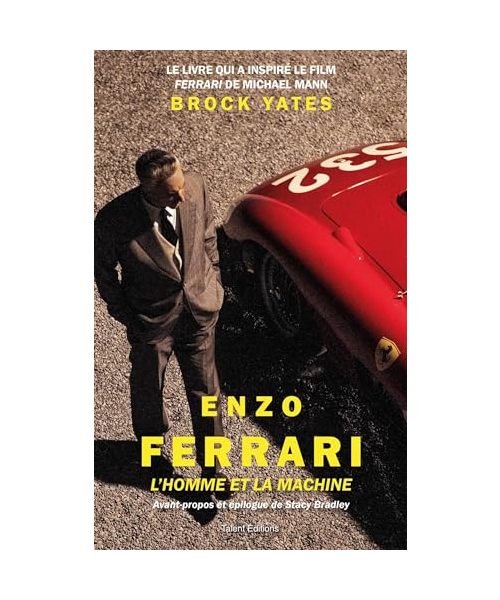 Enzo Ferrari, l'homme et la machine