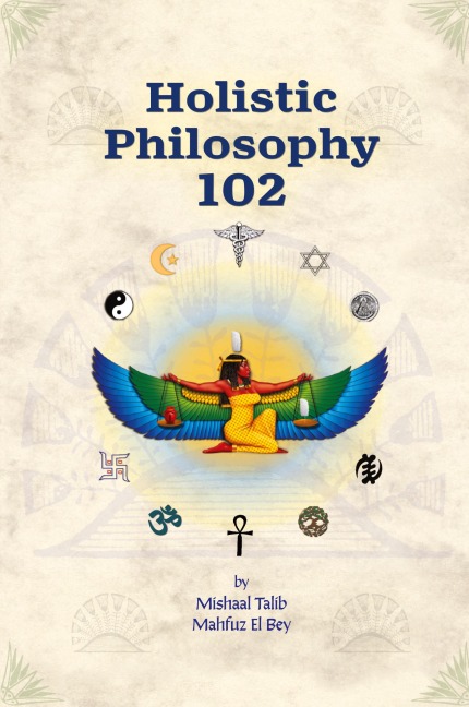 Holistic Philosophy 102