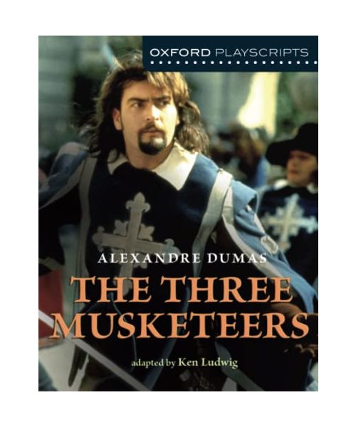 Oxford Playscripts: The Three Musketeers