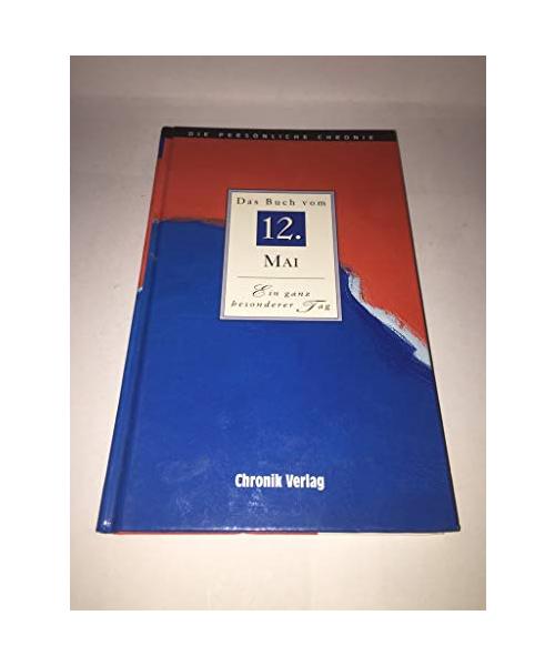 Die Persönliche Chronik, in 366 Bdn., 12. Mai