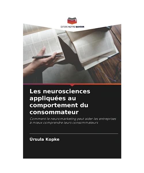 Les neurosciences appliquées au comportement du consommateur