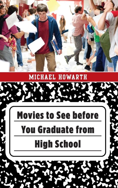 Movies to See before You Graduate from High School