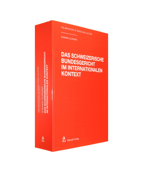 Das Schweizerische Bundesgericht im internationalen Kontext