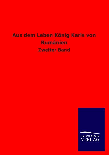 Aus dem Leben König Karls von Rumänien