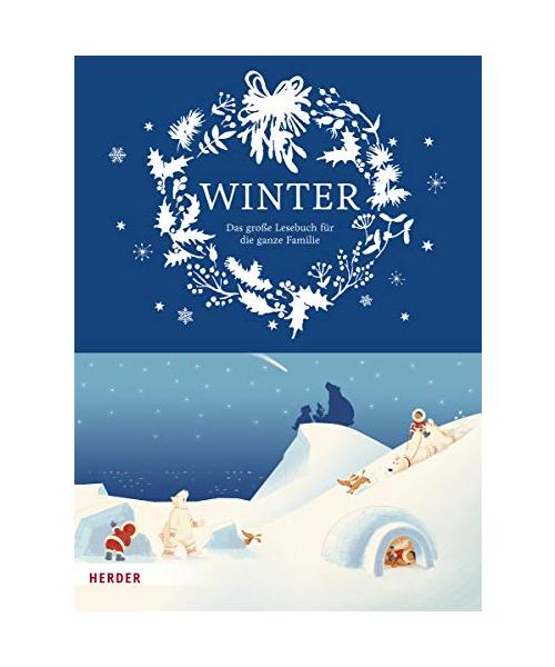 Winter. Das große Lesebuch für die ganze Familie