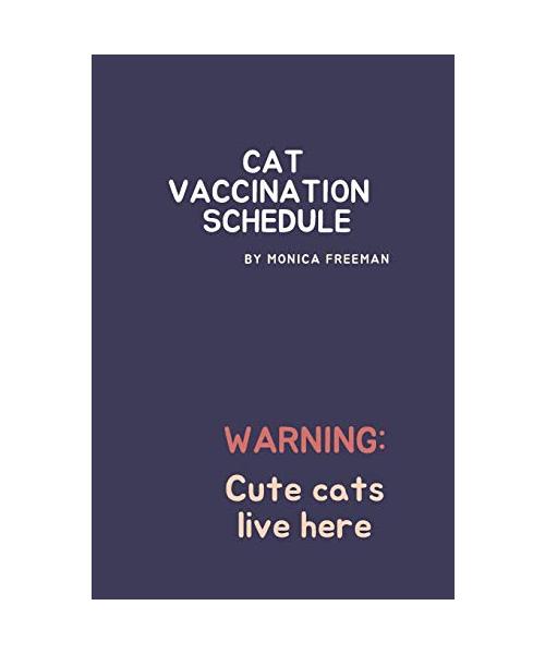 Cat Vaccination Schedule: Brilliant Cat Vaccination Schedule book, useful Vaccination Reminder, Vaccination Booklet, Vaccine Record Book For Cat