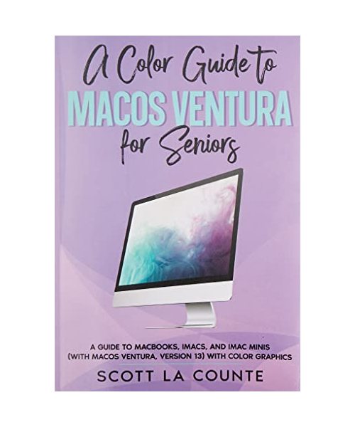 A Color Guide to MacOS Ventura for Seniors