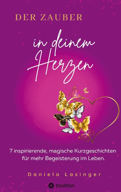 DER ZAUBER IN DEINEM HERZEN