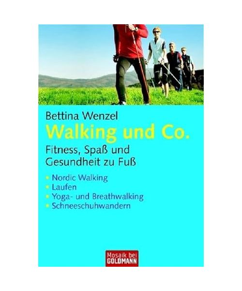 Walking und Co.
