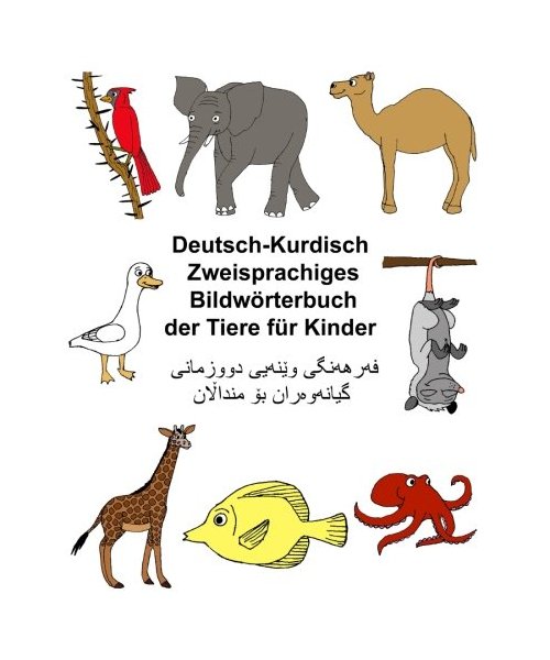 Deutsch-Kurdisch Zweisprachiges Bildwörterbuch der Tiere für Kinder (FreeBilingualBooks.com)
