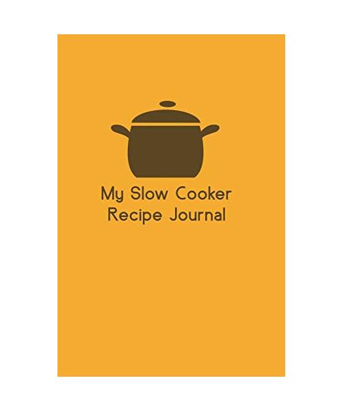 My Slow Cooker Recipe Journal