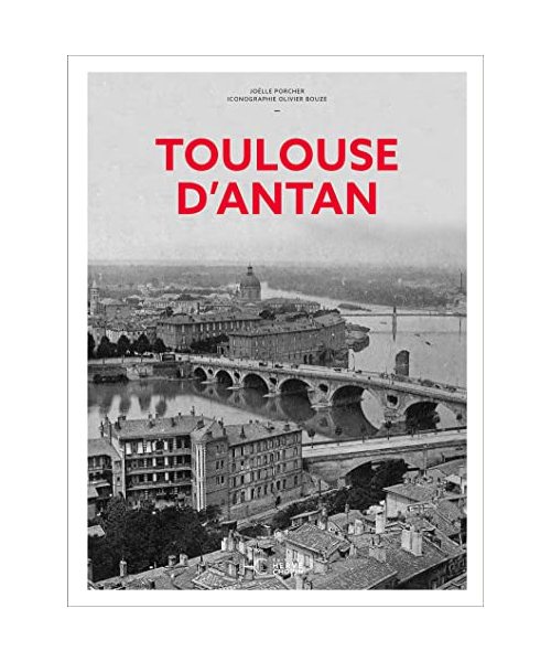 Toulouse d'Antan - Nouvelle édition