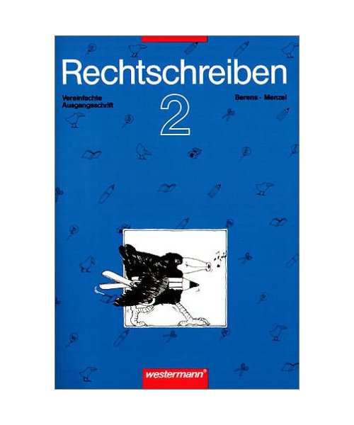 Rechtschreiben 2. Arbeitshefte. Grundschule.Neue Rechtschreibung. Vereinfachte Ausgangsschrift
