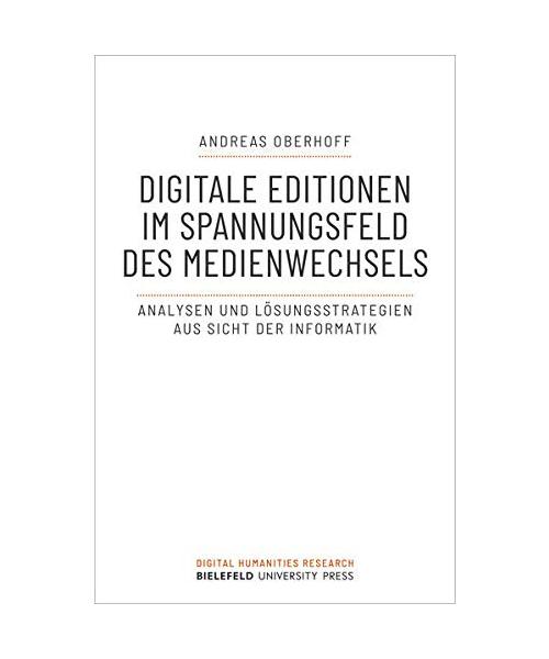 Digitale Editionen im Spannungsfeld des Medienwechsels