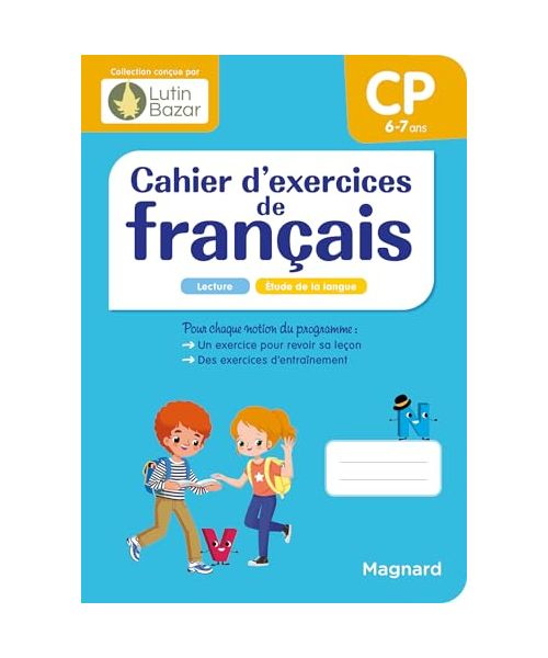 Cahier d'exercices de français CP: Une collection conçue par Lutin Bazar