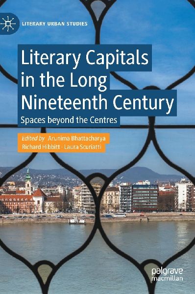 Literary Capitals in the Long Nineteenth Century