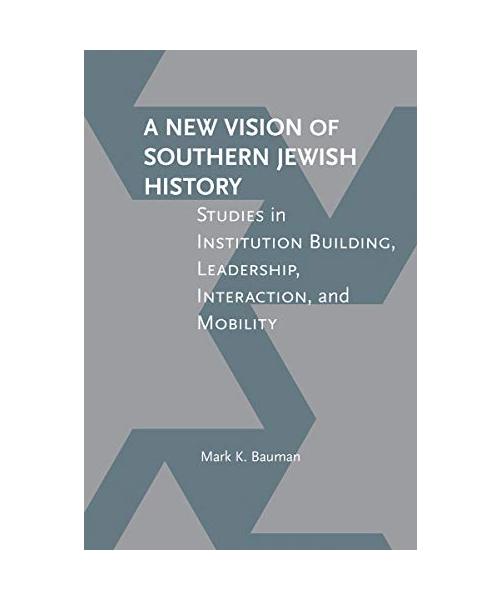 A New Vision of Southern Jewish History