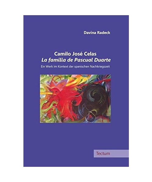 Camilo José Celas La familia de Pascual Duarte