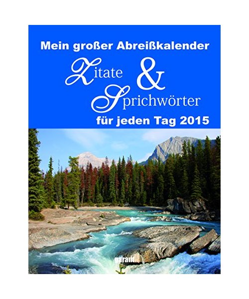 Zitate  Sprichwörter 2015 Abreißkalender