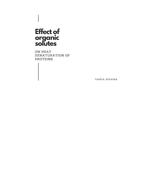 Effect of organic solutes on heat denaturation of proteins