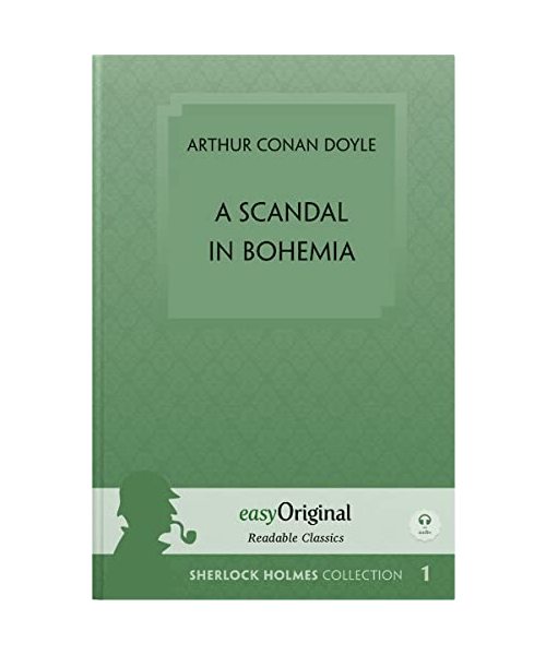 A Scandal in Bohemia (book + audio-online) (Sherlock Holmes Collection) - Readable Classics - Unabridged english edition with improved readability