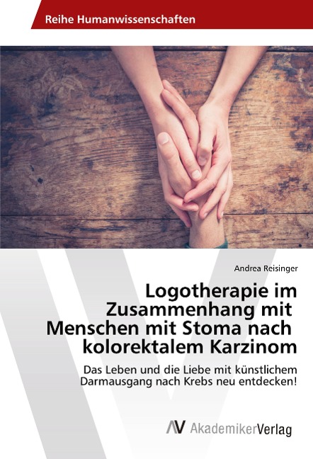 Logotherapie im Zusammenhang mit Menschen mit Stoma nach kolorektalem Karzinom